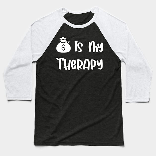 Money is my therapy Baseball T-Shirt by Athikan